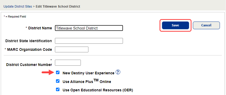 Update District Sites page with New Destiny User Experience checkbox and Save button highlighted.