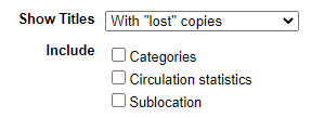 Page showing options to include Circulation statistics Lost Books report